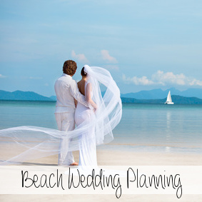 Planning Your Beach Wedding